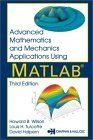 Advanced Mathematics and Mechanics Applications Using MATLAB, 3e