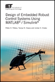 Design of Embedded Robust Control Systems Using MATLAB / Simulink