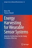 Energy Harvesting for Wearable Sensor Systems: Inductive Architectures for the Swing Excitation of the Leg