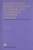 Quantitative Feedback Design of Linear and Nonlinear Control Systems