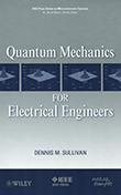 Quantum Mechanics for Electrical Engineers