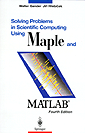 Solving Problems in Scientific Computing Using Maple and MATLAB, 4e