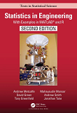 Statistics in Engineering: With Examples in MATLAB and R, 2nd edition