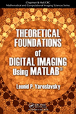 Theoretical Foundations of Digital Imaging Using MATLAB