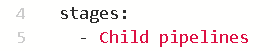 A screenshot showing stages and child pipelines.