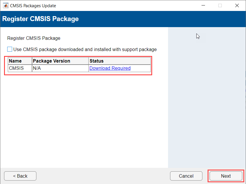 Register CMSIS package window with a check-box to use the CMSIS package downloaded and installed with the support package. The window also shows a table with the name, package version, and status of the CMSIS package.