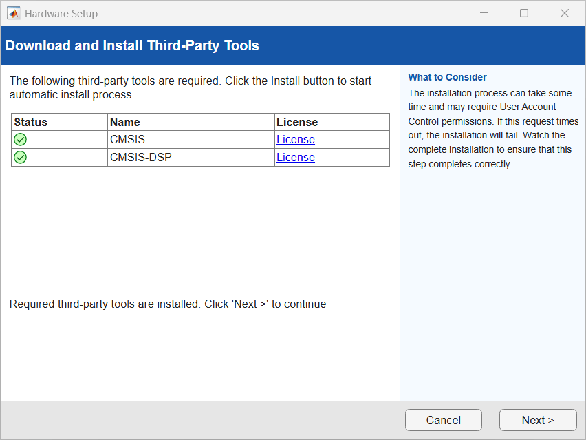 Hardware Setup window displaying the Download and Install Third‑Party Tools step. A table lists CMSIS and CMSIS‑DSP, each marked with a green check indicating successful installation, with License links beside each item. A message at the bottom confirms installation is complete and instructs the user to click Next to proceed.