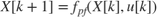 $X[k+1]=f_{pf}(X[k],u[k])$