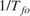 ${1}/T_{fo}$