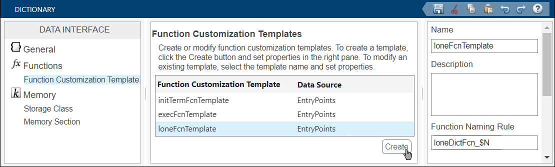 Embedded Coder Dictionary with the Function Customization Template section open. The additional function customization template in the list, loneFcnTemplate, is selected. The Function Naming Rule of the template is loneDictFcn_$N.