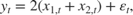 $${y_t} = 2\left( {{x_{1,t}} + {x_{2,t}}} \right) + {\varepsilon _t},$$