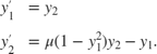 $$
\begin{array}{cl}
y'_1 &= y_2\\
y'_2 &= \mu (1-y_1^2) y_2 - y_1 .\end{array}
$$