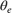${\theta _e}$