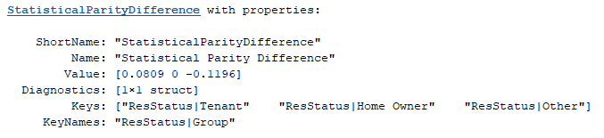 MATLAB output showing StatisticalParityDifference object properties and ResStatus|Tenant, ResStatus|Home Owner, and ResStatus|Other keys