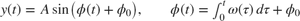 $y(t) = A \sin\big(\phi(t) + \phi_0\big), \qquad \phi(t) = \int_{0}^{t} \omega(\tau) \, d\tau + \phi_0$