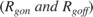 $(R_{gon}\; and\;R_{goff}) $