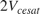 $2V_{cesat} $