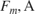 $F_m, \rm{A}$
