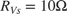 $R_{Vs}=10 \rm{\Omega}$