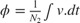 $\phi =\frac{1}{N_2}\int v.dt$