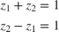 $$\begin{array}{c} z_1 + z_2 = 1\\ z_2 - z_1 = 1\end{array}$$