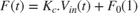 $$F(t) = K_c . V_{in}(t) + F_0 (1)$$