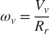 $$ \omega_v = \frac{V_v}{R_r}$$