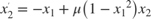$${x}_2^{'}=-{x}_1 + \mu\left( 1- {{x}_1}^2 \right){x}_2$$