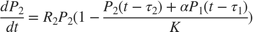 $$\frac{d P_2}{dt} = R_2 P_2 (1 - \frac{P_2(t-\tau_2)+\alpha P_1(t-\tau_1)}{K})$$