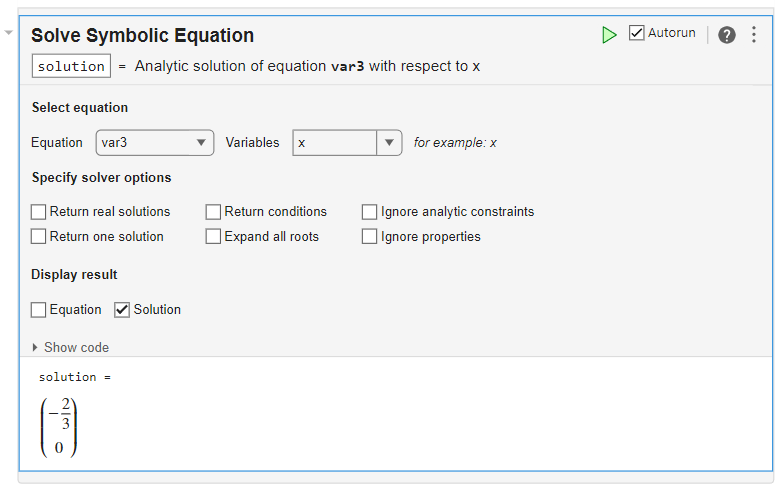 Solve Symbolic Equation task showing the analytic solution for the variables x in the equation var3, returning the column vector (-2/3, 0)