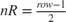 $nR=\frac{row-1}{2}$
