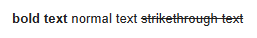 Rendered Markdown with bold text, normal text, and strikethrough text