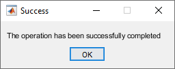 Message dialog box with the text "The operation has been successfully completed" and an OK button at the bottom. The dialog box title is "Success".