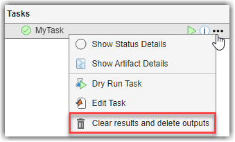 Task options menu showing button for Clear results and delete outputs