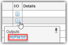 I/O column shows "myFile.txt" file as output